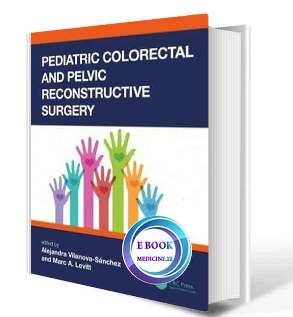 دانلود کتابPediatric Colorectal and Pelvic Reconstructive Surgery 1st -2020(Original PDF)